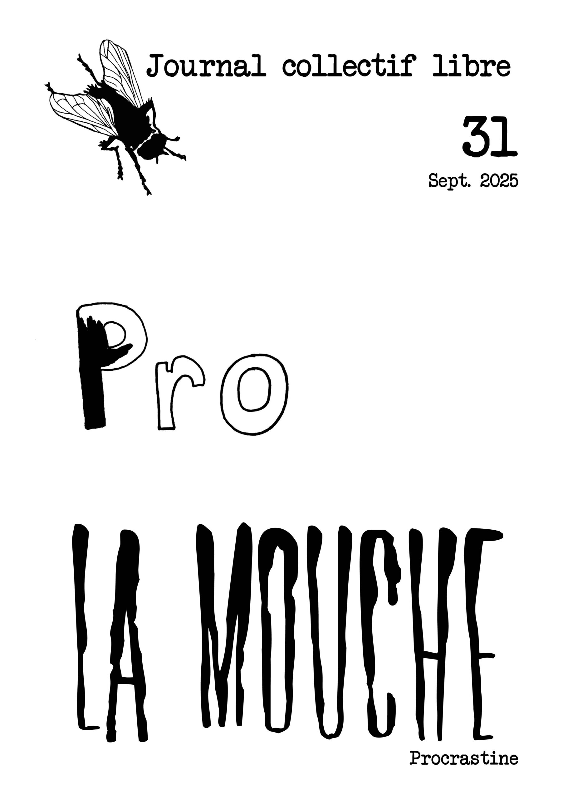 La Mouche vol.31 – Procrastine