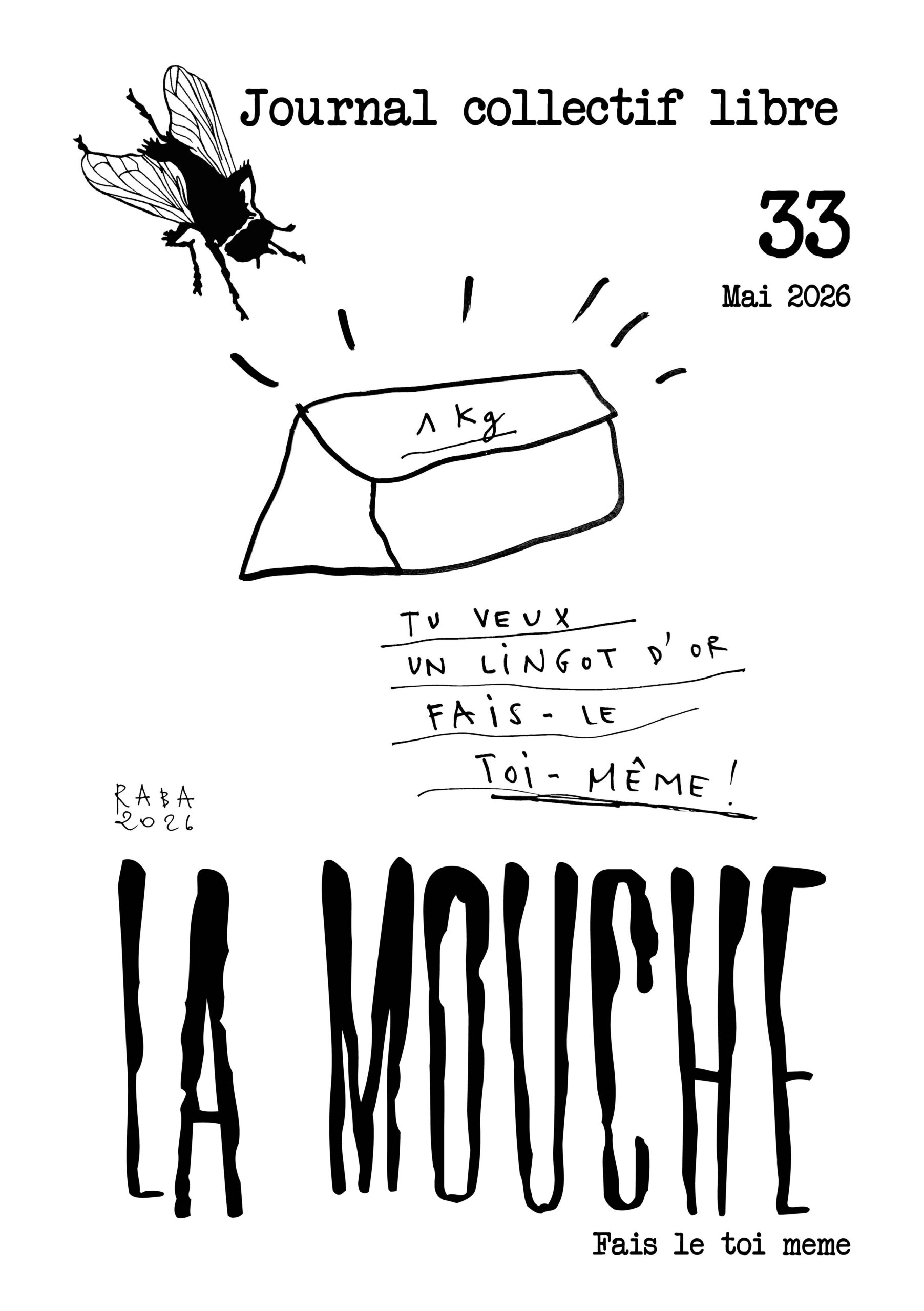 La Mouche vol.33 – Fais le toi-même